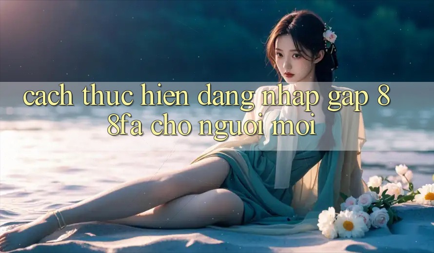 Cách thực hiện Đăng Nhập Gấp 88fa Cho Người Mới