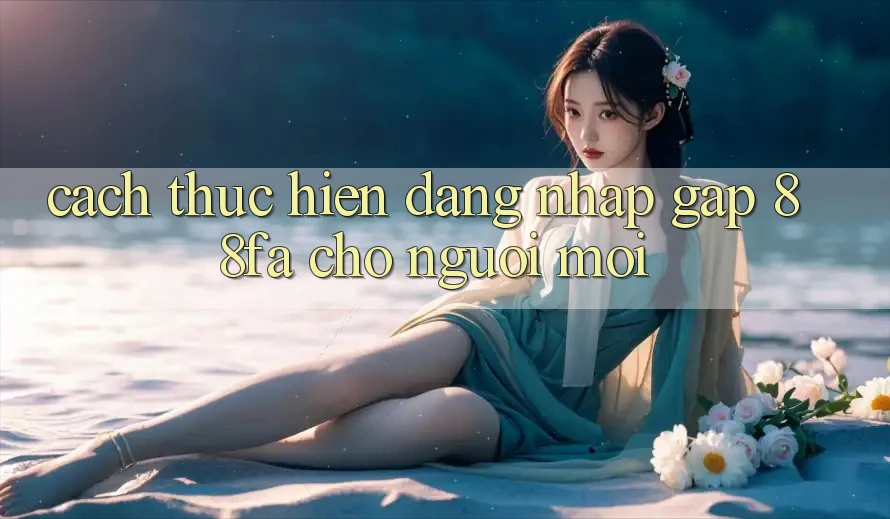 Cách thực hiện Đăng Nhập Gấp 88fa Cho Người Mới