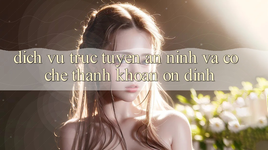 Dịch vụ trực tuyến An ninh Và Cơ Chế Thanh Khoản Ổn định