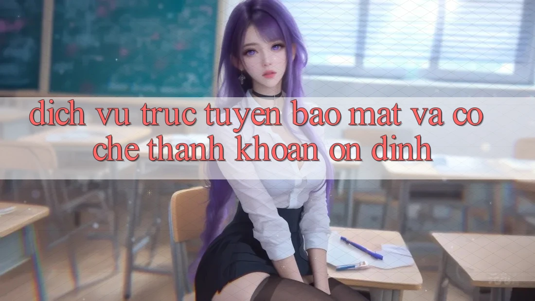 Dịch vụ trực tuyến Bảo Mật Và Cơ Chế Thanh Khoản Ổn định