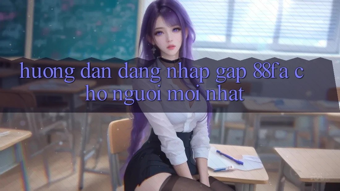 Hướng Dẫn Đăng Nhập Gấp 88fa Cho Người Mới nhất