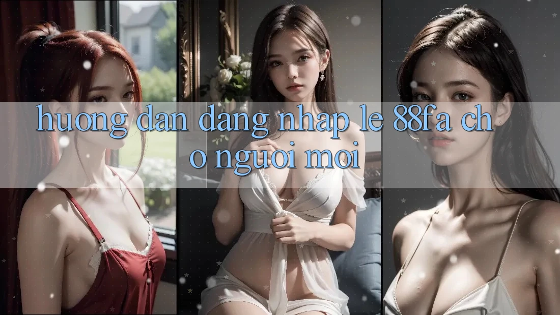 Hướng Dẫn Đăng Nhập Lẹ 88fa Cho Người Mới