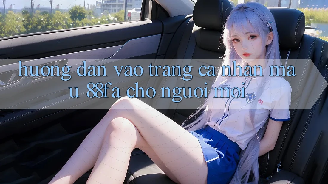 Hướng Dẫn Vào trang cá nhân Mau 88fa Cho Người Mới
