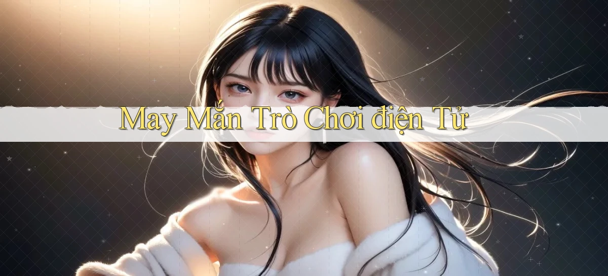 May mắn Trò chơi điện tử